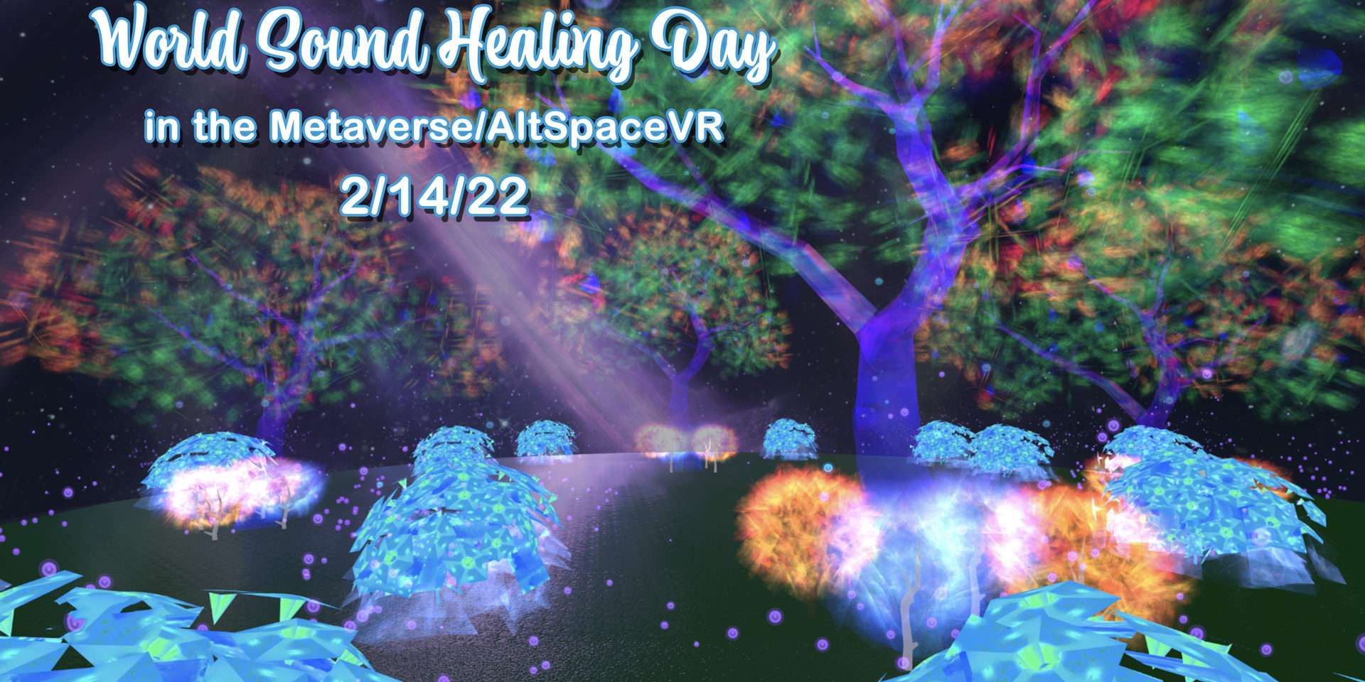 World Sound Healing Day in the Metaverse/AltSpaceVR World Sound